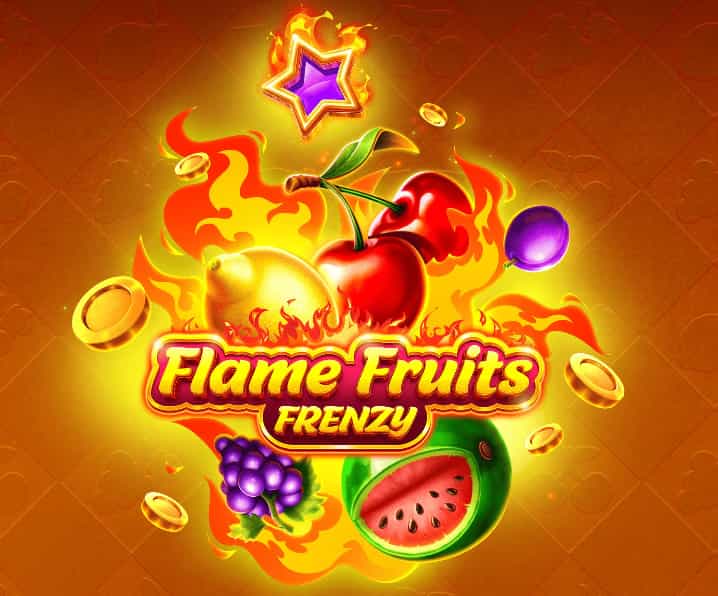 flame fruits slot at casino